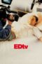 Watch Edtv (1999) Movie Online