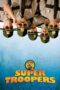 Watch Super Troopers (2001) Movie Online