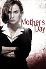 Watch Mother’s Day (2010) Movie Online