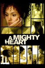 Watch A Mighty Heart (2007) Movie Online