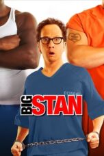 Watch Big Stan (2007) Streaming