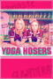 Watch Yoga Hosers (2016) Movie Online