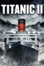 Watch Titanic 2 (2010) Streaming