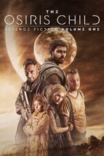 Watch Science Fiction Volume One: The Osiris Child Streaming