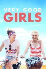 Watch Very Good Girls (2013) Streaming