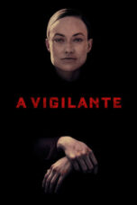 Watch A Vigilante (2019) Movie Online