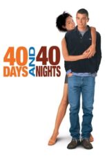 Watch 40 Days and 40 Nights (2002) Streaming