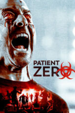 Watch Patient Zero (2018) Streaming