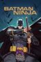 Watch Batman Ninja (2018) Movie Online