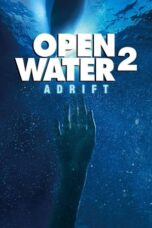 Watch Open Water 2 : Adrift (2006) Movie Online