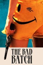 Watch The Bad Batch (2017) Streaming