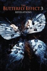 Watch The Butterfly Effect 3: Revelations (2009) Streaming