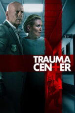 Watch Trauma Center (2019) Streaming