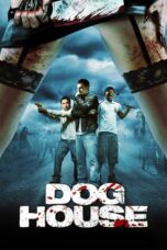 Watch Doghouse (2009) Movie Online