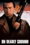 Watch On Deadly Ground (1994) Movie Online