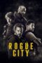 Watch Rogue City (2020) Movie Online