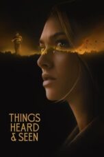 Watch Things Heard & Seen (2021) Streaming