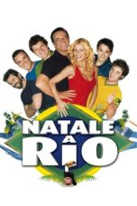 Watch Natale a Rio (2008) Movie Online