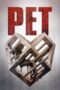 Watch Pet (2016) Movie Online