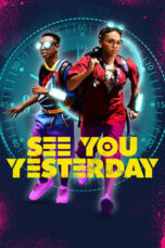 Watch See You Yesterday (2019) Streaming