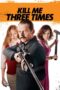 Watch Kill Me Three Times (2015) Movie Online