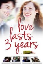 Watch Love Lasts Three Years (2011) Streaming