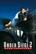 Watch Under Siege 2: Dark Territory Streaming