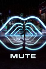 Watch Mute (2018) Streaming