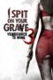 Watch I Spit on Your Grave 3: Vengeance Is Mine Movie Online