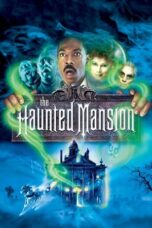 Watch The Haunted Mansion (2003) Streaming