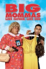 Watch Big Mommas: Like Father, Like Son Streaming