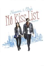 Watch Naomi and Ely’s No Kiss List Movie Online