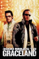 Watch 3000 Miles to Graceland Movie Online