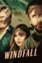 Watch Windfall (2022) Movie Online