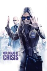 Watch Our Brand Is Crisis (2015) Movie Online