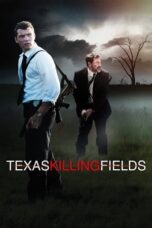 Watch Texas Killing Fields (2011) Movie Online