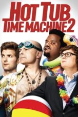 Watch Hot Tub Time Machine 2 Streaming