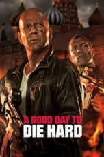 Watch A Good Day to Die Hard Streaming