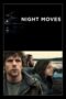 Watch Night Moves (2014) Movie Online