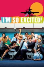 Watch I’m So Excited! (2013) Streaming