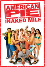 Watch American Pie Presents: The Naked Mile (2006) Movie Online