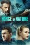 Watch Force of Nature (2020) Movie Online