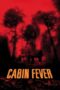 Watch Cabin Fever (2003) Movie Online