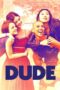 Watch Dude (2018) Movie Online