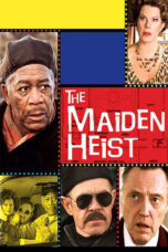 Watch The Maiden Heist (2009) Movie Online