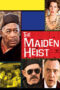 Watch The Maiden Heist (2009) Movie Online