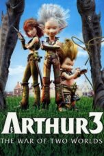 Watch Arthur 3: The War of the Two Worlds Movie Online