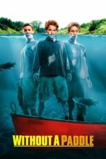 Watch Without a Paddle (2004) Movie Online