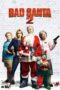 Watch Bad Santa 2 (2016) Movie Online