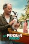 Watch Where to Watch: My Penguin Friend 2024 Movie Online